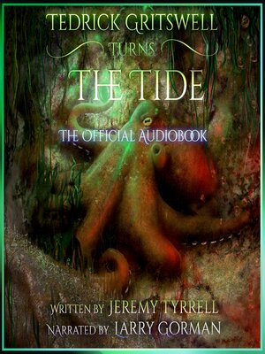 cover image of Tedrick Gritswell Turns the Tide